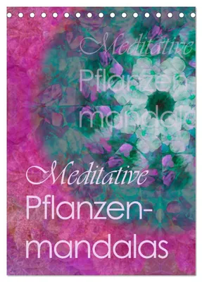 Produktbild von Meditative Pflanzenmandalas (Tischkalender 2027 DIN A5 hoch), CALVENDO Monatskalender