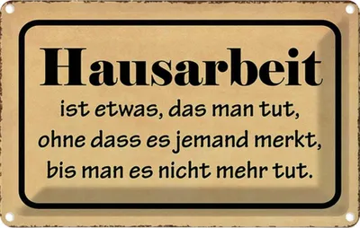 Produktbild von vianmo Blechschild 20x30 cm Hausarbeit ist etwas das man tut Spruch Zitat