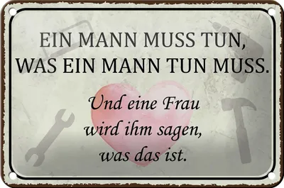 Produktbild von Blechschild Spruch 18x12cm Mann muss tun Frau wird sagen