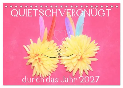 Produktbild von QUIETSCHVERGNÜGT durch das Jahr 2027 (Tischkalender 2027 DIN A5 quer), CALVENDO Monatskalender