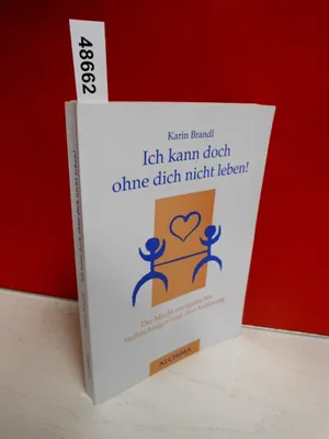 Produktbild von Ich kann doch ohne dich nicht leben!