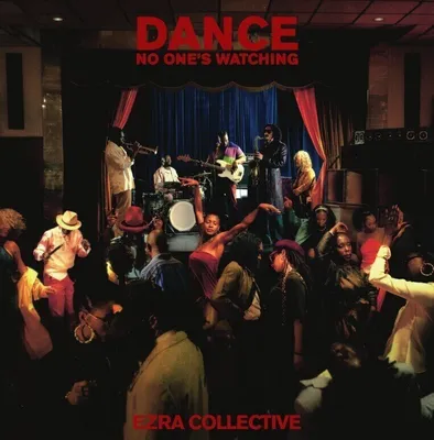 Zdjęcie produktu dla Ezra Collective - Dance, No One's Watching (Digisleeve) (CD)