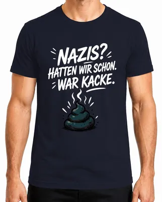 Obrázek produktu pro Tričko s nápisem "Nacisté? To je hnus. Proti pravici. Sarkastické. Pánské, tmavě modré, velikost S."