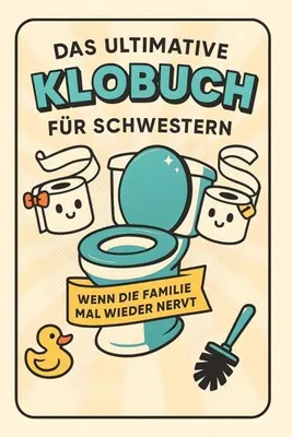 Produktbild von Das ultimative Klobuch für Schwestern