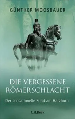 Image de Die vergessene Römerschlacht