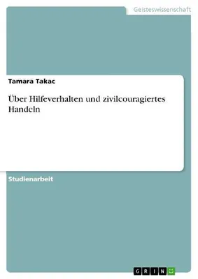 Produktbild von Über Hilfeverhalten und zivilcouragiertes Handeln