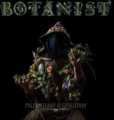 Obrázok produktu pre Botanist: Paleobotany & Evolution (Limited Edition)