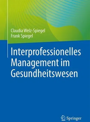 Obrázok produktu pre Interprofessionelles Management im Gesundheitswesen