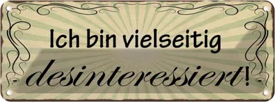 Produktbild von vianmo Blechschild 10x27 cm bin vielseitug desinteressiert Spruch Zitat