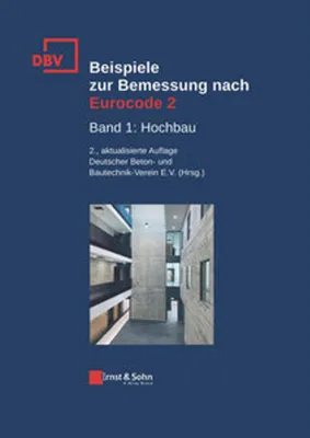 Produktbild von Beispiele zur Bemessung nach Eurocode 2 Band 1