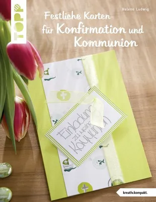 Produktbild von Festliche Karten für Konfirmation und Kommunion (kreativ.kompakt.)