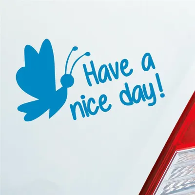 Produktbild von Auto Aufkleber Have a nice day! Schmetterling süß Frühling 15x10 cm Hellblau Sticker Heckscheibenaufkleber