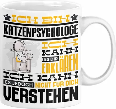 Produktbild von Katzenpsychologe Geschenk Kaffee-Tasse Geschenkidee für Katzenpsychologe Ich Bin Katzenpsychologe Ich Kann Es Dir Erklären Jedoch Nicht Für Dich Verstehen Spruch Lustig (Weiß)