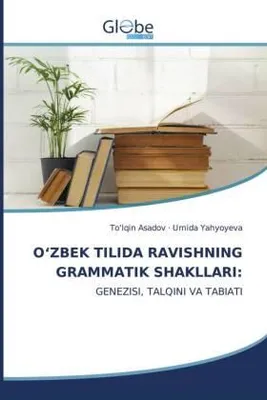 Produktbild von O'zbek Tilida Ravishning Grammatik Shakllari: