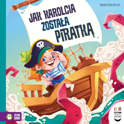 Obrázek produktu pro Jak Karolcia została piratką. Czytam dziecku codziennie