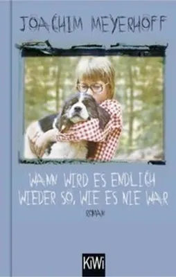 Produktbild von Wann wird es endlich wieder so, wie es nie war