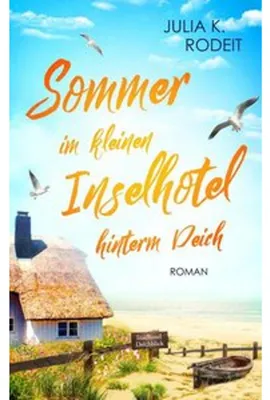 Obrázek produktu pro Sommer im kleinen Inselhotel hinterm Deich