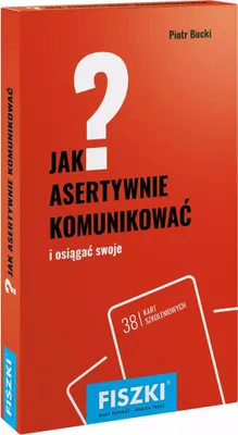 Produktbild von Fiszki Jak asertywnie komunikować i osiągać swoje - Piotr Bucki (Ratgeber auf Polnisch)