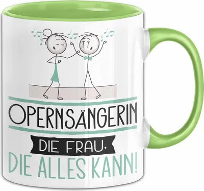 Produktbild von Opernsängerin Geschenk Tasse Becher Die Frau Die Allen Kann Geschenkidee für eine Opernsängerin Lustig (Grün)
