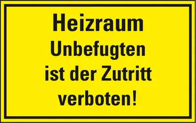 Produktbild von Dreifke® Hinweisschild Heizraum, Unbefugten ist der Zutritt verboten!, Folie,...
