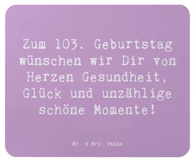 Produktbild von Mr. & Mrs. Panda Mouse Pad Spruch 103. Geburtstag - Lavendeltraum - Geschenk, Lebensfreude, mousematte, Mauspad, Dankbarkeit, pc mausunterlage, Alter, Weisheit, Mousepad
