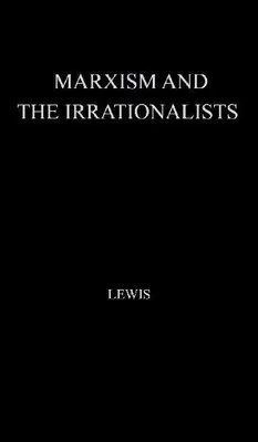 Produktbild von Marxism and the Irrationalists.