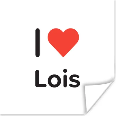 Produktbild von MuchoWow® Poster Ich liebe - Lois - Mädchen 30x30 cm - Wandposter - Printing