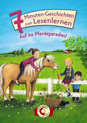 Produktbild von Leselöwen - Das Original: 7-Minuten-Geschichten zum Lesenlernen - Auf ins Pferdeparadies!