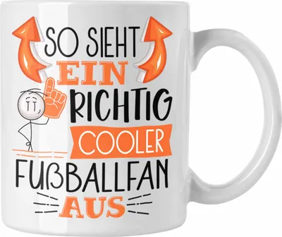 Produktbild von Trendation - So Sieht Ein Richtig Cooler Fußballfan Aus Geschenk Tasse Lustiger Spruch Geschenkidee (Weiß)