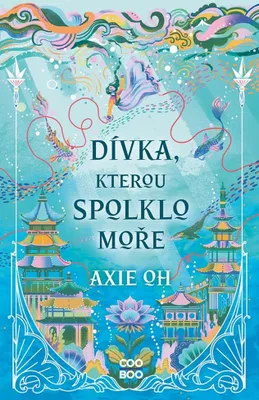 Zdjęcie produktu dla Dívka, kterou spolklo moře | Axie Oh