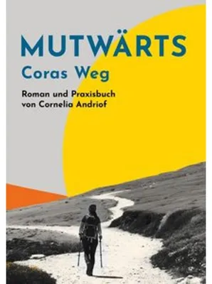 Immagine prodotto di Mutwärts. Coras Weg.