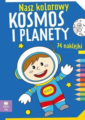 Zdjęcie produktu dla Kolorowanka dla dzieci Nasz kolorowy kosmos i planety