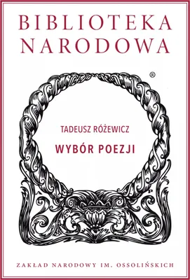 Image de Wybór poezji Tadeusza Różewicza Ossolineum 2017