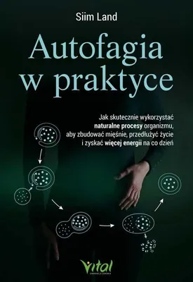 Immagine prodotto di Autofagia w praktyce. Jak skutecznie wykorzystać..