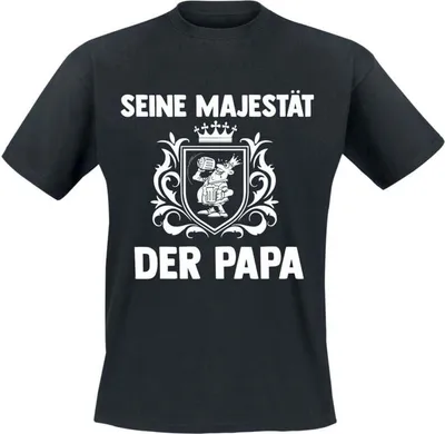Produktbild von Sprüche T-Shirt Herren Seine Majestät der Papa schwarz Funartikel 100% Baumwolle M