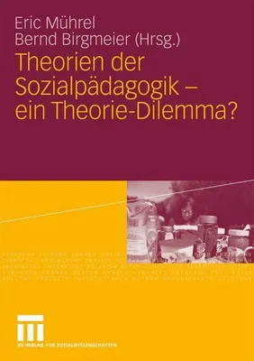 Immagine prodotto di Theorien der Sozialpädagogik - ein Theorie-Dilemma?