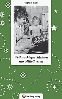 Produktbild von Weihnachtsgeschichten aus Mittelhessen
