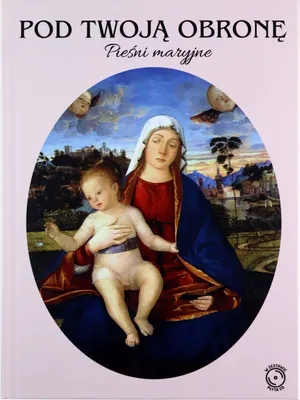 Produktbild von Pod twoją obronę. Pieśni Maryjne