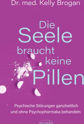 Produktbild von Die Seele braucht keine Pillen