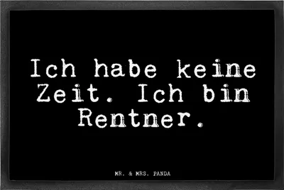Produktbild von Mr. & Mrs. Panda fußmatte Ich habe keine Zeit.... 40 x 60 cm - Schwarz - Geschenk, Glizer Spruch Sprüche Weisheiten Zitate Lustig Weisheit Worte, Schmutzfangmatte, Rente