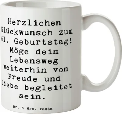 Produktbild von Mr. & Mrs. Panda Tasse Spruch 61. Geburtstag - Weiß - Geschenk, Teetasse, haferl, Freude bereiten, handgefertigt, Kaffeetasse, schöne, Geburtstagsgeschenk, Happy Birthday