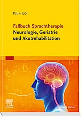Zdjęcie produktu dla Fallbuch Sprachtherapie Neurologie, Geriatrie und Akutrehabilitation