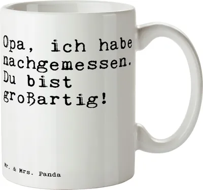 Produktbild von Mr. & Mrs. Panda Kaffeetasse Opa, ich habe nachgemessen.... - Weiß - Geschenk, Kaffeebecher, Lustige Sprüche, Trinkbecher, Opa, Teetasse, Enkel, Becher, Spruch, Tasse