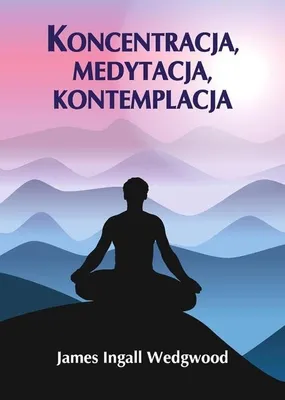 Immagine prodotto di Koncentracja, Medytacja, Kontemplacja - Książka