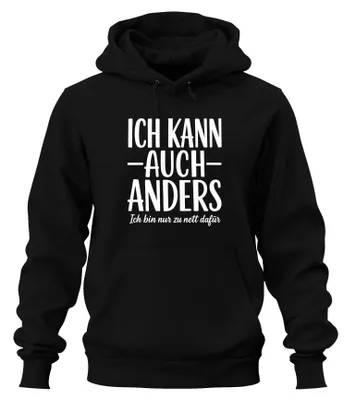 Produktbild von Ich kann auch anders Ich bin nur zu Statement Sarkasmus Hoodie Kapuzenpullover, Schwarz, L