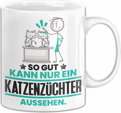 Produktbild von Katzenzüchter Geschenk Tasse So Gut Kann Nur Ein Katzenzüchter Aussehen Geschenkidee Kaffee-Becher (Weiß)