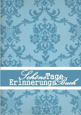 Produktbild von Schöne Tage Erinnerungs Buch