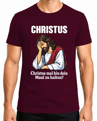 Produktbild von Christus Mal Hin Maul Halten Jesus Facepalm Lustig Sarkasmus Gott Herren T-Shirt, Burgundy, S