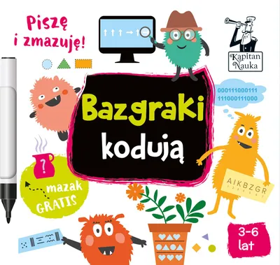 Obrázek produktu pro Bazgraki kodują. Kapitan Nauka. Bazgraki wyd. 2