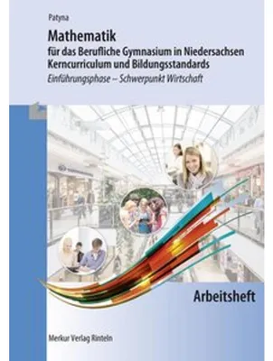 Obrázek produktu pro Mathematik Arbeitsheft für das Berufliche Gymnasium in Niedersachsen - Kerncurriculum und Bildungsstandards